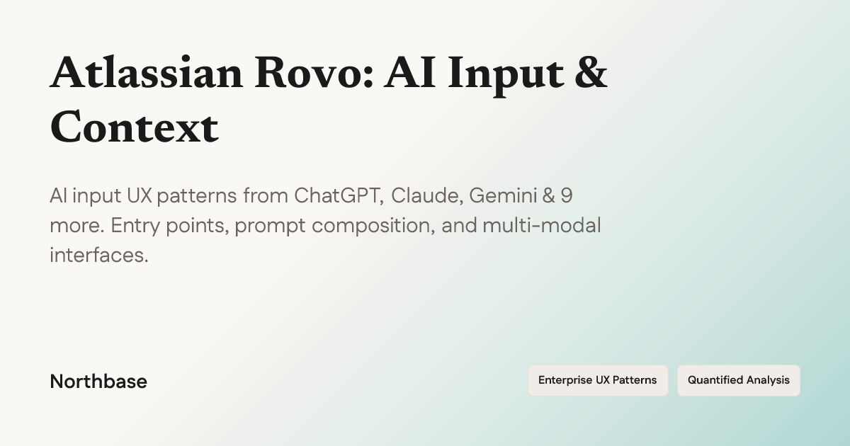 How Atlassian Rovo Designs AI Input & Context — UX Breakdown | Northbase