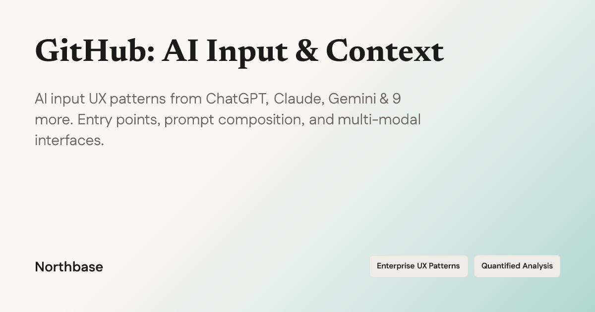 How GitHub Designs AI Input & Context — UX Breakdown | Northbase